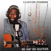 Clinton Fearon - Mi an' Mi Guitar
