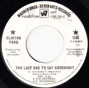 Clinton Ford - The Last One To Say Goodnight / The Greatest Clown