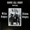 LP - Clinton Gregory , Willie Gregory - Dance All Night