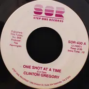 Clinton Gregory - One Shot At A Time