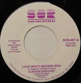 Clinton Gregory - Look Who's Needing Who