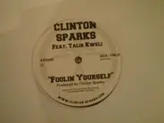 Clinton Sparks - Foolin Yourself