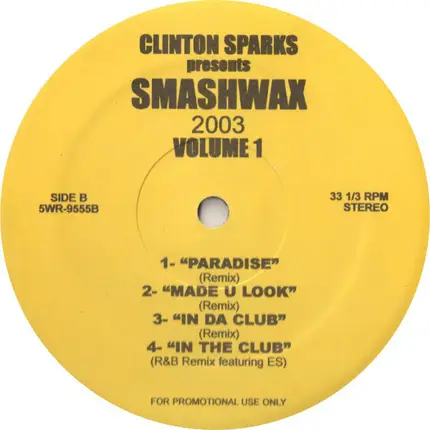 Clinton Sparks - Presents Smashwax 2003 Volume 1