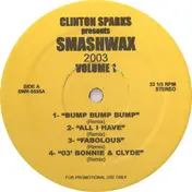 Clinton Sparks - Presents Smashwax 2003 Volume 1