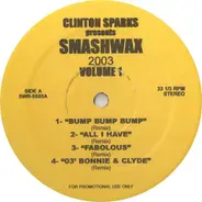 Clinton Sparks - Presents Smashwax 2003 Volume 1
