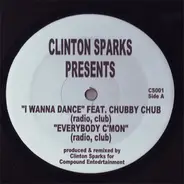 Clinton Sparks - I Wanna Dance / Everybody C'Mon
