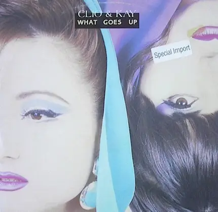 Clio & Kay - What Goes Up