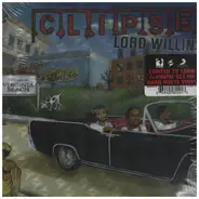 Clipse - Lord Willin'