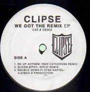 Clipse - We Got The Remix EP