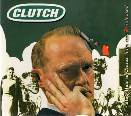 Clutch - Slow Hole To China:  Rare And Re-Released