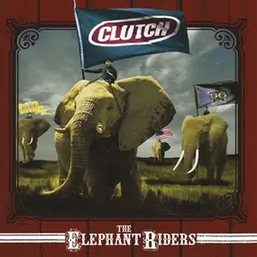 Clutch - Elephant Riders