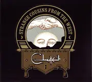 CD - Clutch - Strange Cousins From The West