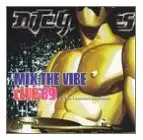 Club 69 - Mix the Vibe