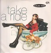12inch Vinyl Single - Club 69 - Take A Ride