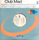 12inch Vinyl Single - Club Mad - Agadou (Batucada) / Dracula's Party