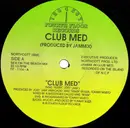 12inch Vinyl Single - Club Med - Club Med - Still Sealed