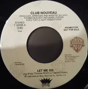 Club Nouveau - Let Me Go