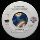 7inch Vinyl Single - Club Nouveau - Situation #9 / Pump It Up (Lean On Me) Reprise