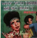 12inch Vinyl Single - Club Nouveau - Why You Treat Me So Bad  Remix