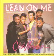 Club Nouveau - Lean On Me