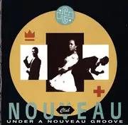 CD - Club Nouveau - Under A Nouveau Groove