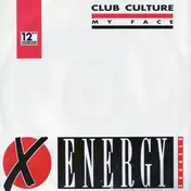 Club Culture - My Face