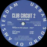 Club Circuit - Return To The Planet