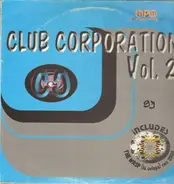 Club Corporation - Club Corporation Vol. 2