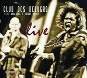 Club des Belugas - Live
