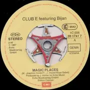 7inch Vinyl Single - Club E. Featuring Bijan Sabet - Magic Places