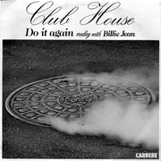 7inch Vinyl Single - Club House - Do It Again Medley With Billie Jean - Paper Labels