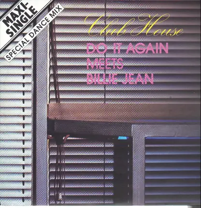 Club House - Do It Again Meets Billie Jean