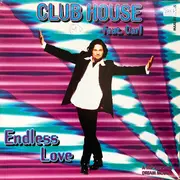12inch Vinyl Single - Club House Feat. Carl Fanini - Endless Love
