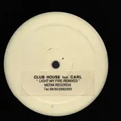 club house - Light My Fire (Remixes)