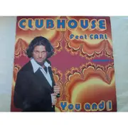 2 x 12inch Vinyl Single - Club House Feat. Carl Fanini - You And I