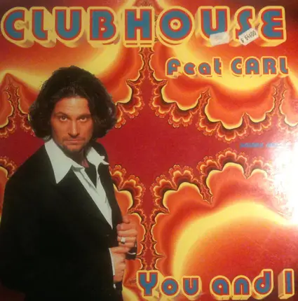 Club House Feat. Carl Fanini - You And I