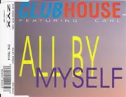 CD Single - Club House Featuring Carl Fanini - All By Myself