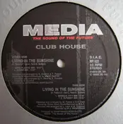 club house - Living In The Sunshine