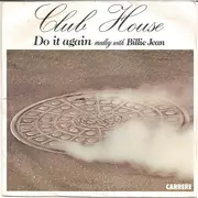 7inch Vinyl Single - Club House - Do It Again Medley With Billie Jean - Moulded Labels