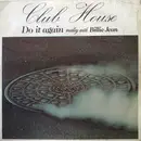 7inch Vinyl Single - Club House - Do It Again (Medley With Billie Jean)