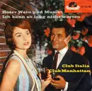 7inch Vinyl Single - Club Italia / Club Manhattan - Roter Wein Und Musik In Toskanien