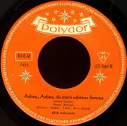 7inch Vinyl Single - Club Italia / Club Indonesia - Ich Wär' So Gern Bei Dir / Adieu, Adieu, Du Mein Schönes Samoa