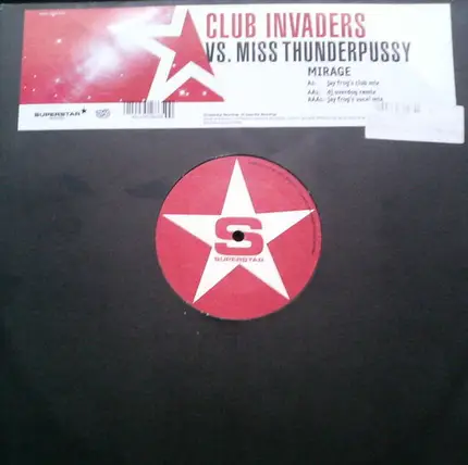 Club Invaders vs. Miss Thunderpussy - Mirage (The Mixes by Nick Beat/Pulsedriver)