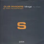 Club Invaders vs. Miss Thunderpussy - Mirage (The Mixes)