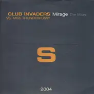 Club Invaders vs. Miss Thunderpussy - Mirage (The Mixes)