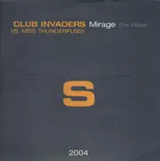 12inch Vinyl Single - Club Invaders vs. Miss Thunderpussy - Mirage (The Mixes)