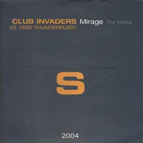 club invaders vs. miss thunderpussy - Mirage (The Mixes)