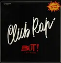 12inch Vinyl Single - Club Rap - But
