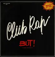 Club Rap - But