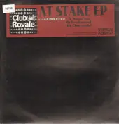 Club Royale - At Stake E.P.